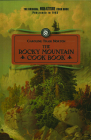 Rocky Mountain Cook Book: For High Altitude Cooking (Cooking in America) By Caroline Norton Cover Image