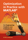 Optimization in Practice with MATLAB By Achille Messac Cover Image