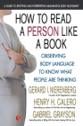 How To Read A Person Like A Book: Observing Body Language To Know What People Are Thinking By Nierenberg Calero Cover Image
