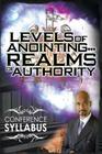 Levels of Anointing . . . Realms of Authority Conference Syllabus By Tudor Bismark Cover Image