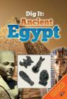 Dig It!: Ancient Egypt (Smithsonian Dig It) By Courtney Acampora Cover Image