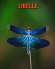 Libelle: Sagenhafte Fotos & Buch mit lustigem Wissen über Libelle für Kinder Cover Image