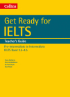 Collins English for IELTS – Get Ready for IELTS: Teacher's Guide: IELTS 4+ (A2+) By Collins UK Cover Image