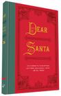 Dear Santa: Children's Christmas Letters and Wish Lists, 1870 - 1920 By Chronicle Books Cover Image