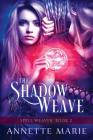 The Shadow Weave (Spell Weaver #2) Cover Image