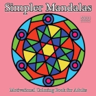 Simpler Mandalas: Motivational Coloring Book for Adults Cover Image