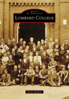 Lombard College (Images of America) Cover Image