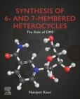 Synthesis of 6- And 7-Membered Heterocycles: The Role of Dmf Cover Image