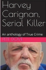 Harvey Carignan, Serial Killer Cover Image