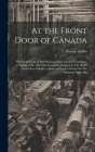 At the Front Door of Canada: The Great Works of The Dominion Iron and Steel Company, at Sydney, C.B., The Most Favorable Situation in The World for By Watson Griffin Cover Image