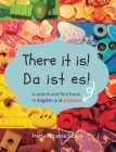 There it is! Da ist es!: A search and find book in English and German By Marta Almansa Esteva Cover Image