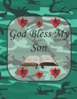 God Bless My Son: A mother's prayer (Soldier #1) By Steph K Cover Image