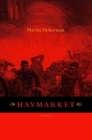 Haymarket: A Novel Cover Image