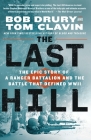The Last Hill: The Epic Story of a Ranger Battalion and the Battle That Defined WWII Cover Image