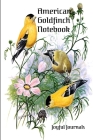 American Goldfinch Notebook By Joyful Journals Cover Image