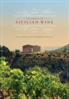 The World of Sicilian Wine By Bill Nesto, MW, Frances Di Savino Cover Image