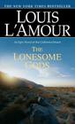 The Lonesome Gods: An Epic Novel of the California Desert (Louis L'Amour's Lost Treasures) By Louis L'Amour Cover Image