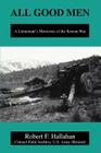 All Good Men: A Lieutenant's Memories of the Korean War Cover Image