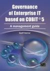 Governance of Enterprise It Based on Cobit 5: A Management Guide Cover Image