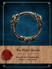 The Elder Scrolls Online: Tales of Tamriel - Book II: The Lore By Bethesda Softworks Cover Image