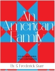 An American Family: Four Centuries. Two Continents By S. Frederick Starr Cover Image