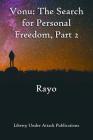 Vonu: The Search For Personal Freedom, Part 2: Letters From Rayo By Shane Radliff (Foreword by), El Rayo Cover Image