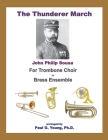 The Thunderer March: for Six-Part Trombone Choir or Brass Ensemble Cover Image