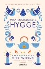 Mica enciclopedie Hygge. Rețeta daneză a fericirii By Meik Wiking, Valentina Georgescu (Translator) Cover Image