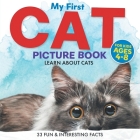 My First Cat Picture Book: Learn About Cats For Kids Ages 4-8 33 Fun & Interesting Facts By Two Little Ravens Cover Image