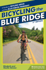 Bicycling the Blue Ridge: A Guide to the Skyline Drive and the Blue Ridge Parkway Cover Image