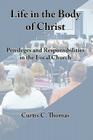 Life in the Body of Christ By Curtis C. Thomas Cover Image