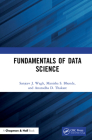 Fundamentals of Data Science By Sanjeev J. Wagh, Manisha S. Bhende, Anuradha D. Thakare Cover Image