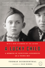 A Lucky Child: A Memoir of Surviving Auschwitz as a Young Boy Cover Image