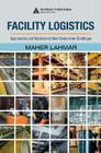 Facility Logistics: Approaches and Solutions to Next Generation Challenges Cover Image