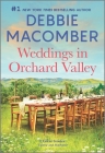 Weddings in Orchard Valley By Debbie Macomber Cover Image