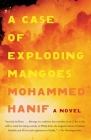 A Case of Exploding Mangoes By Mohammed Hanif Cover Image