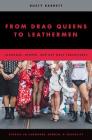 From Drag Queens to Leathermen: Language, Gender, and Gay Male Subcultures (Studies in Language and Gender) By Rusty Barrett Cover Image