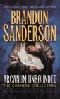 Arcanum Unbounded: The Cosmere Collection By Brandon Sanderson Cover Image