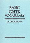 Basic Greek Vocabulary By J. R. Cheadle Cover Image