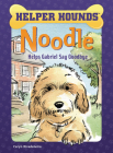 Noodle Helps Gabriel Say Goodbye By Caryn Rivadeneira, Priscilla Alpaugh (Illustrator) Cover Image