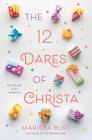 The 12 Dares of Christa: A Christmas Holiday Book for Kids Cover Image