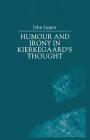 Humour and Irony in Kierkegaard's Thought (Climcacus and the Comic) Cover Image