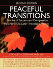 Peaceful Transitions: Stories and Strategy By Phd MD Stanley a. Terman Cover Image