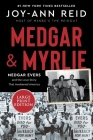 Medgar and Myrlie: Medgar Evers and the Love Story That Awakened America By Joy-Ann Reid Cover Image