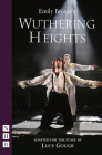 Wuthering Heights (Nick Hern Books) By Emily Brontë (Other), Lucy Gough Cover Image