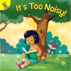 It's Too Noisy! (All about Me) By Robert Rosen, Marcin Piwowarski (Illustrator) Cover Image