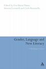 Gender, Language and New Literacy: A Multilingual Analysis By Eva-Maria Thüne (Editor), Carla Bazzanella (Editor), Simona Leonardi (Editor) Cover Image