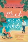 Meet Me in Tahiti By Georgia Toffolo Cover Image