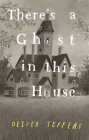 There's a Ghost In This House By Oliver Jeffers Cover Image