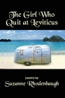 The Girl Who Quit at Leviticus By Suzanne Rhodenbaugh Cover Image